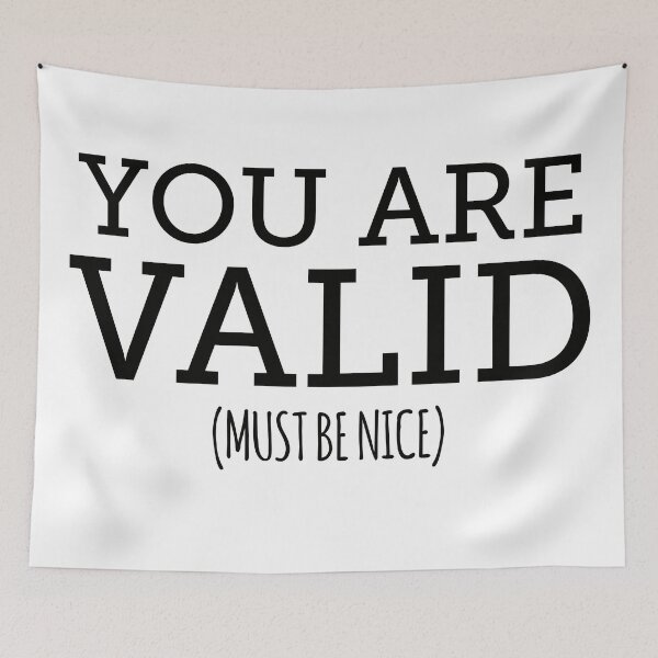 Item preview, You Are Valid (black text) designed and sold by trickweiss.