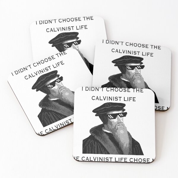 Item preview, I didn't Choose the Calvinist Life designed and sold by BenMW95.