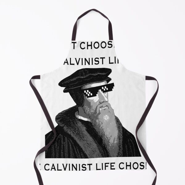 Item preview, I didn't Choose the Calvinist Life designed and sold by BenMW95.