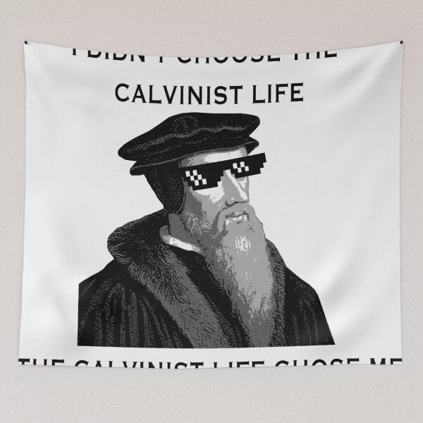Item preview, I didn't Choose the Calvinist Life designed and sold by BenMW95.