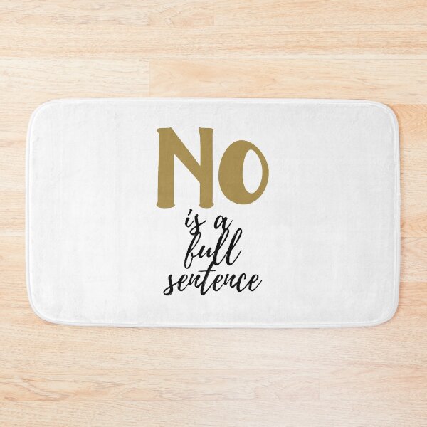Item preview, NO is a full Sentence  designed and sold by artesiaKT.