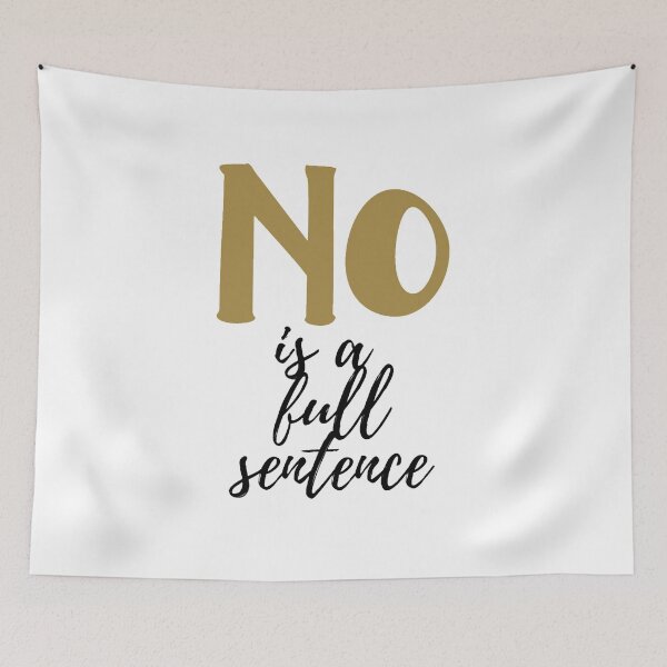 Item preview, NO is a full Sentence  designed and sold by artesiaKT.