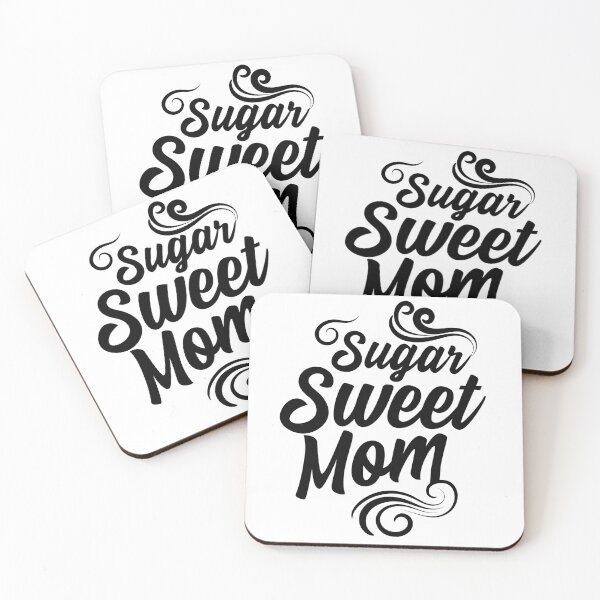 Item preview, Sugar Sweet Mom designed and sold by Print Epic.