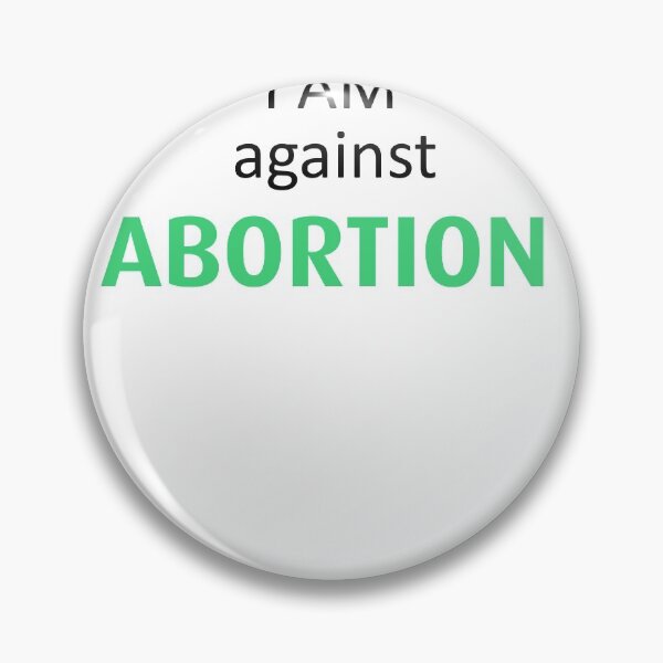 Item preview, Anti Abortion As A Former Fetus I Am Against Abortion designed and sold by teri99gow.