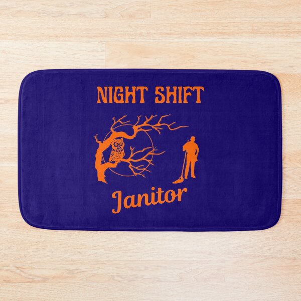 Item preview, Night Shift Janitor   designed and sold by WoodburyLake.