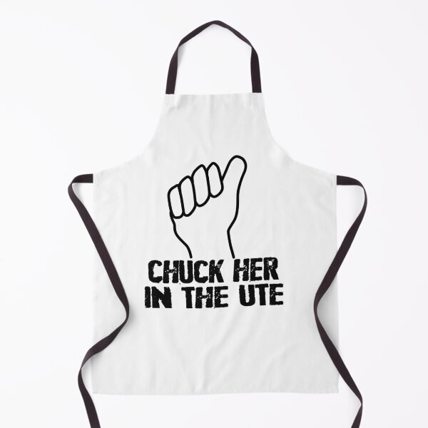 Item preview, Chuck Her In The UTE designed and sold by teri99gow.