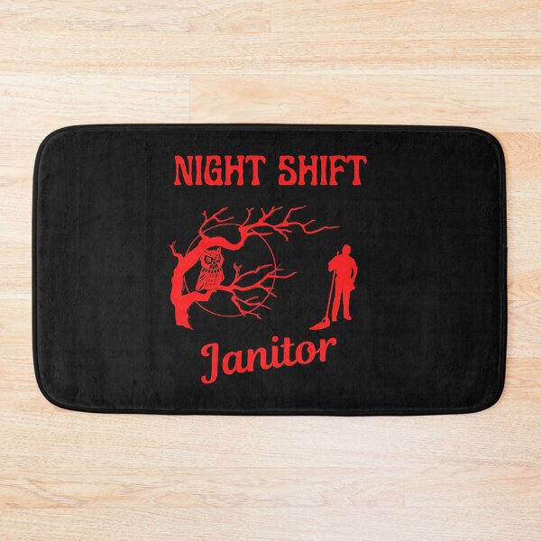 Item preview, Night Shift Janitor   designed and sold by WoodburyLake.