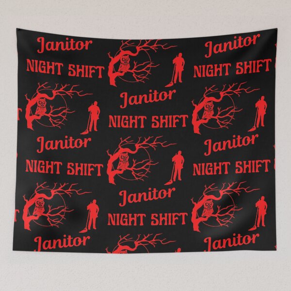 Item preview, Night Shift Janitor   designed and sold by WoodburyLake.