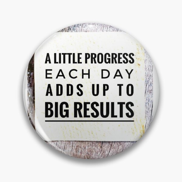 Item preview, A Little Progress Each Day Adds Up To Big Results designed and sold by OceansSupply.