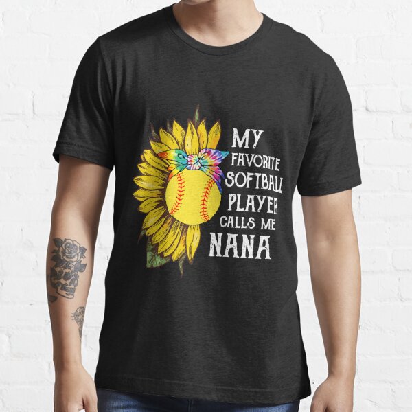 My Favorite Softball Player Call Me Nana Mothers Day V-Neck T