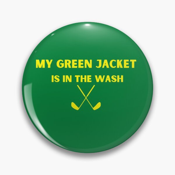 Item preview,  My Green Jacket Is In The Wash Funny Humor Golf  designed and sold by RanirO.