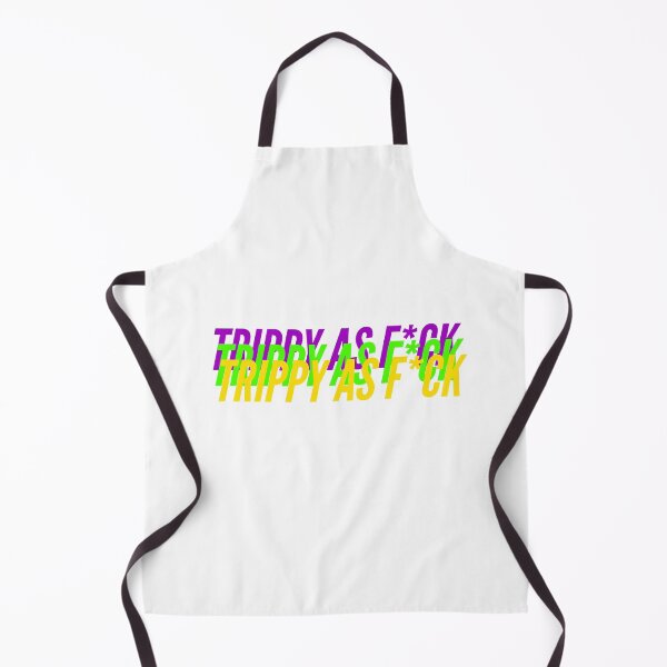 Item preview, TRIPPY AS F*CK designed and sold by L1 Creations.