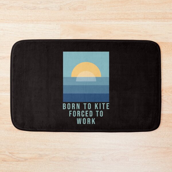 Item preview, Born to kite forced to work designed and sold by Sage86.