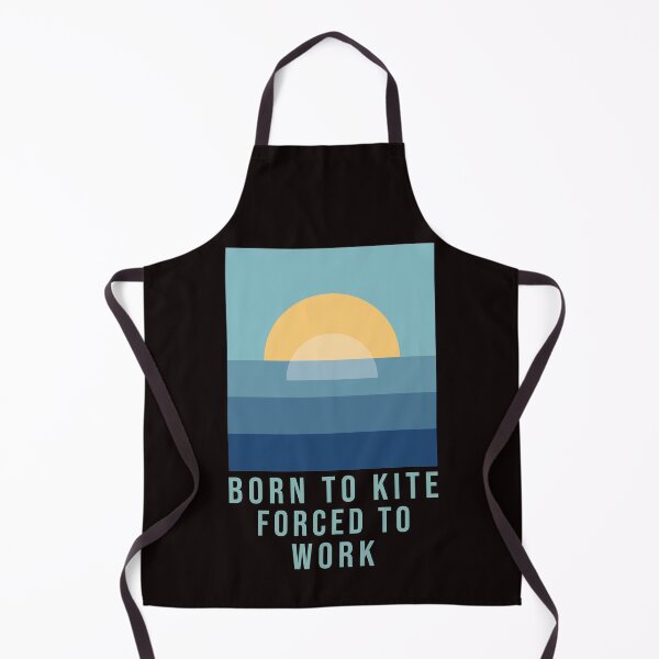 Item preview, Born to kite forced to work designed and sold by Sage86.