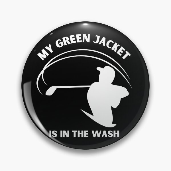 Item preview,     My Green Jacket Is In The Wash Funny Humor Golf  designed and sold by RanirO.