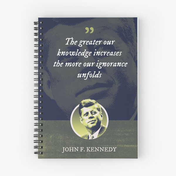 Item preview, John F. Kennedy - The greater our knowledge increases the more our ignorance unfolds designed and sold by Syahrasi.