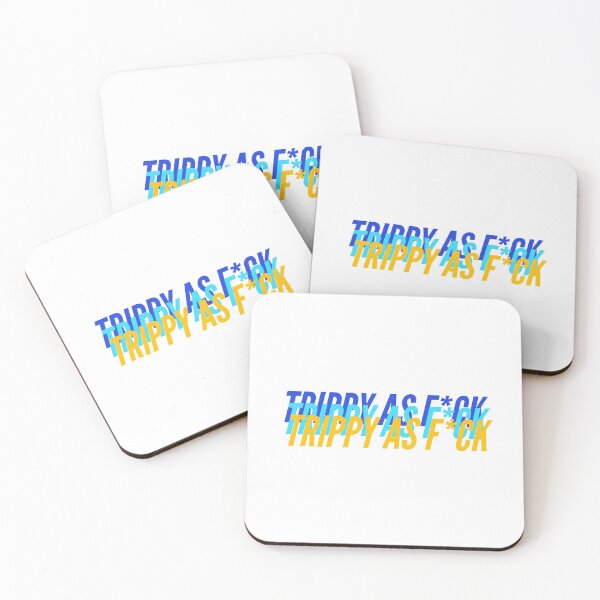 Item preview, TRIPPY AS F*CK designed and sold by L1 Creations.