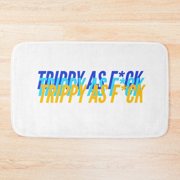 Item preview, TRIPPY AS F*CK designed and sold by L1 Creations.