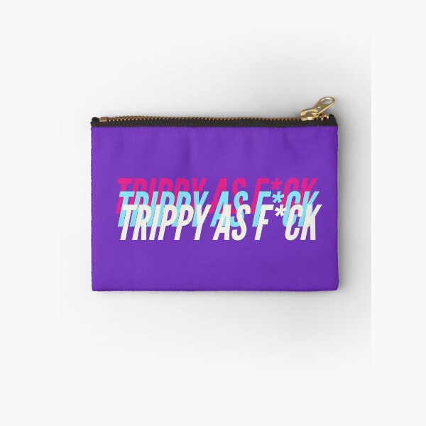 Item preview, TRIPPY AS F*CK designed and sold by L1 Creations.
