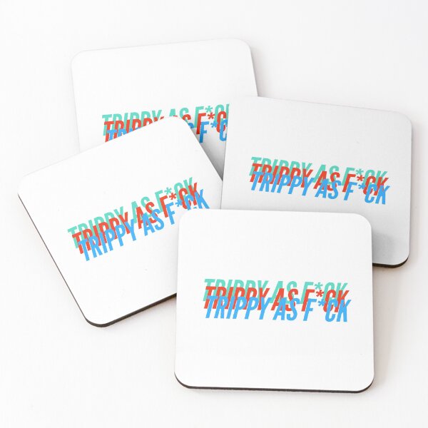 Item preview, TRIPPY AS F*CK designed and sold by L1 Creations.