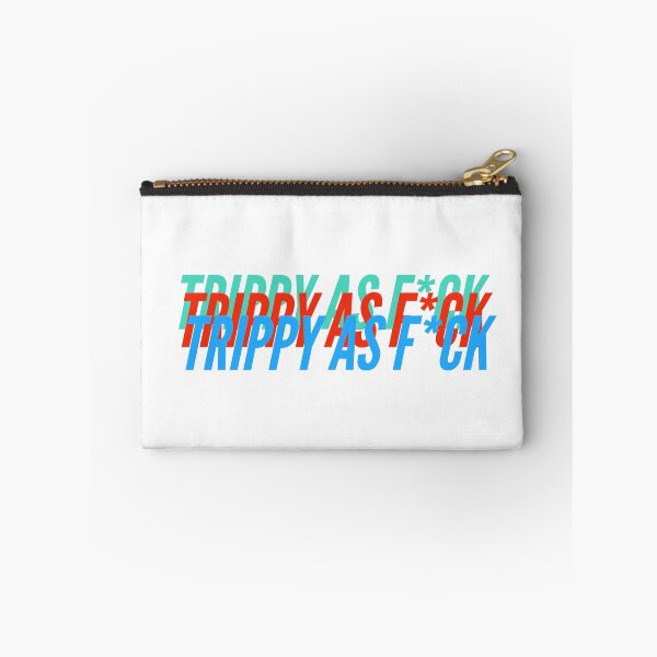 Item preview, TRIPPY AS F*CK designed and sold by L1 Creations.