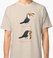 Toucan Toucan't Classic T-Shirt