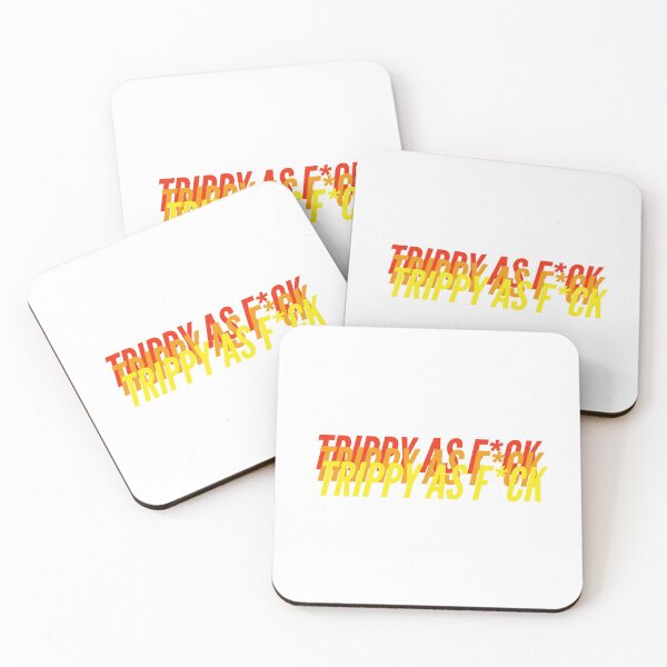 Item preview, TRIPPY AS F*CK designed and sold by L1 Creations.