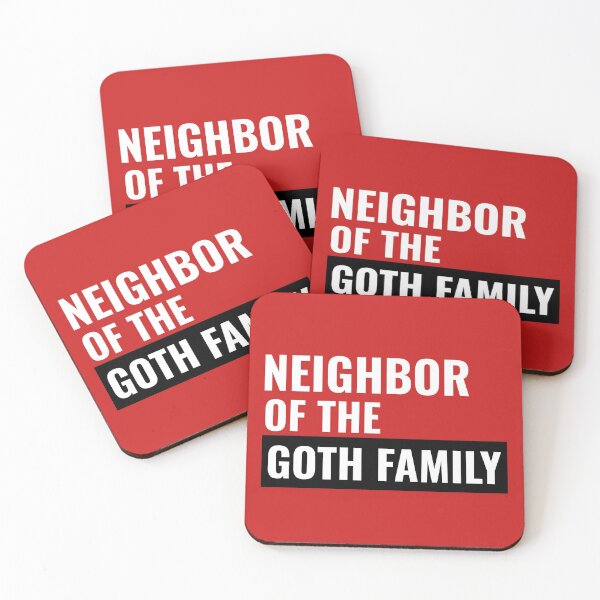 Item preview, Neighbor of The Goth Family designed and sold by HobbiesAndFun.