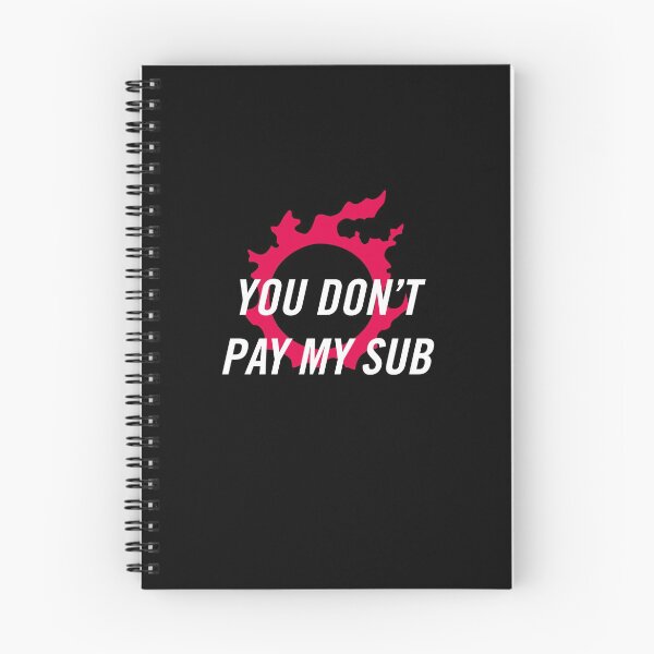 Item preview, You don't pay my sub | FFXIV FF14 Final Fantasy designed and sold by Zeiden.