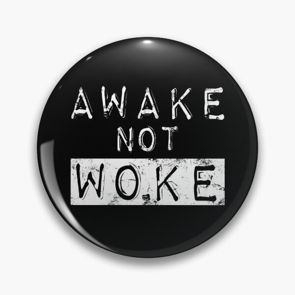 Item preview, Awake Not Woke Anti Woke Virtue Signal Free Speech Cancel Culture Snowflake Non PC designed and sold by PokerFace420.