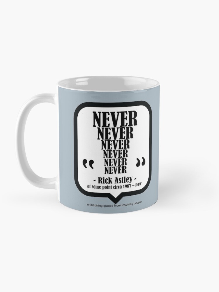 Rick Astley Meme Mug Funny Gift Birthday Never Gonna Give You Up Meme Rick  Roll