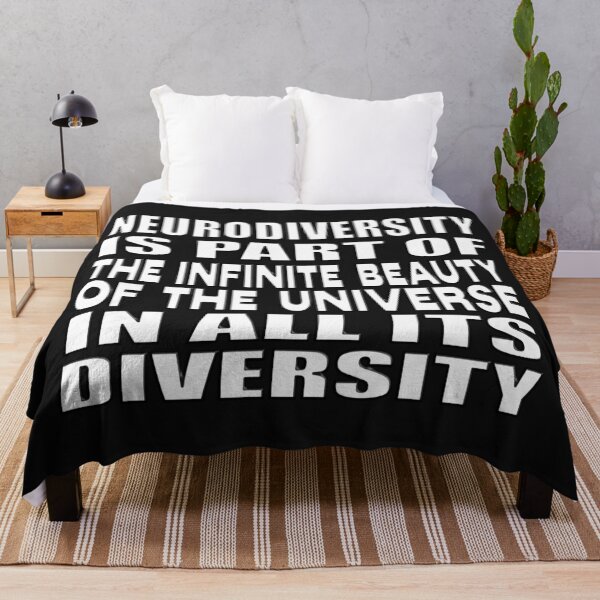 Item preview, LET'S CELEBRATE NEURODIVERSITY - NEURODIVERSITY IS PART OF THE INFINITE BEAUTY OF THE UNIVERSE IN ALL ITS DIVERSITY. designed and sold by Ralek.