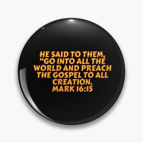 Artikelvorschau, Bibelvers Markus 16:15 entworfen und verkauft von Prayingwarrior.