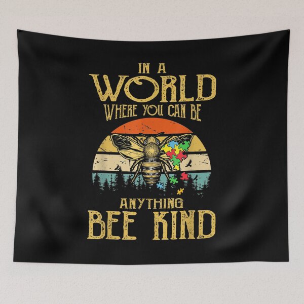 Item preview, In A World Where You Can Be Anything Bee Kind  designed and sold by mylahKristian.