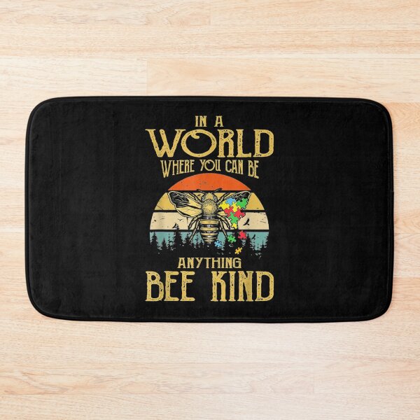 Item preview, In A World Where You Can Be Anything Bee Kind  designed and sold by mylahKristian.