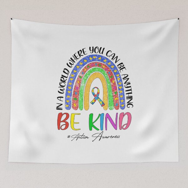 Item preview, Autism In A World Where You Can Be Anything Be Kind Rainbow designed and sold by cadieuxart.