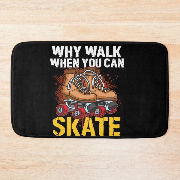 Item preview, Why Walk When you can Skate designed and sold by Moonpie90.