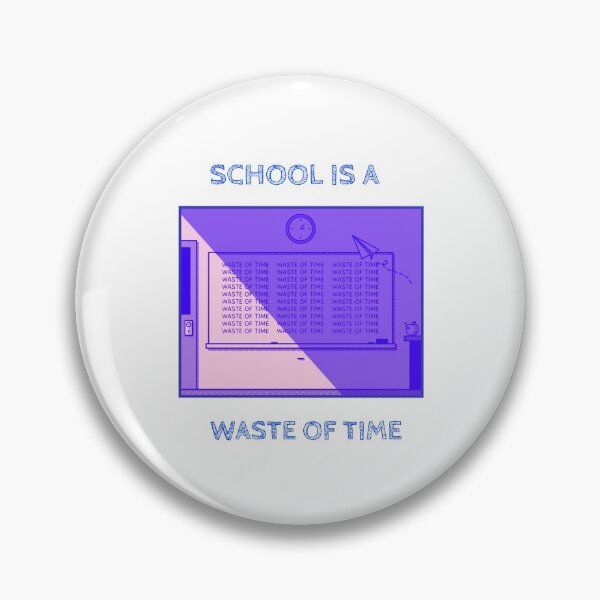 Item preview, School Is A Waste Of Time! Aesthetic Black Board designed and sold by GLwithUs.