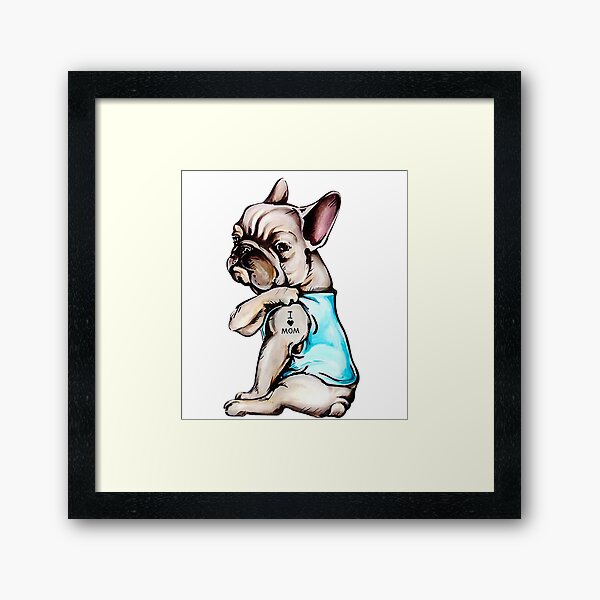Item preview, I Love Mom Funny Frenchie Bulldog  designed and sold by NewSpaceTee.