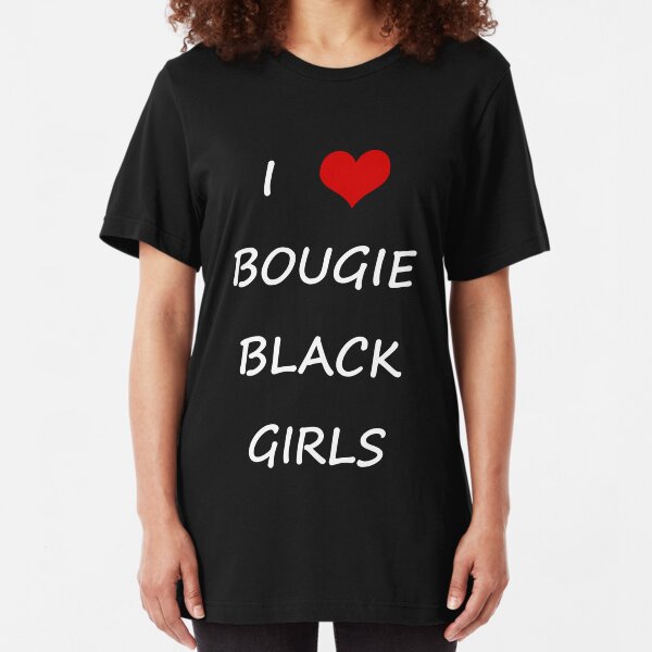 I Love Bougie Black Girls Raglan Tees In The Trap