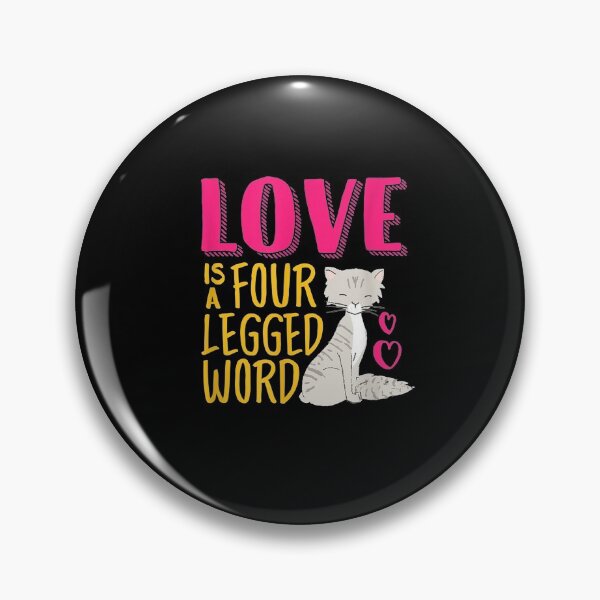 Item preview, Funny Cat Lover Love Is A Four Legged Word Cute Grey Kitty  designed and sold by mylahKristian.