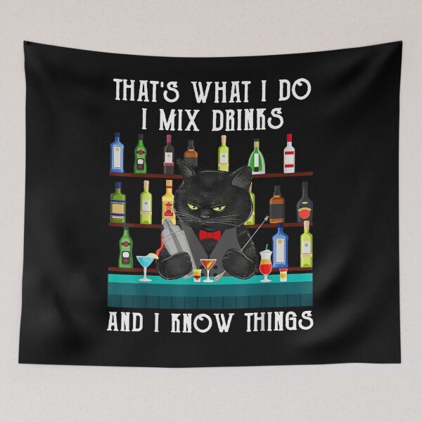 Item preview, That's What I Do I Mix Drinks And I Know Things Cat Bartend  designed and sold by mylahKristian.