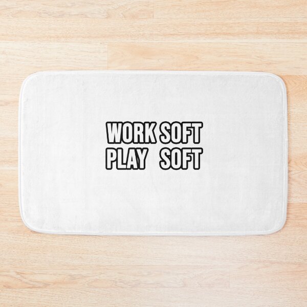 Item preview, Work soft play soft designed and sold by TopsellerShirts.