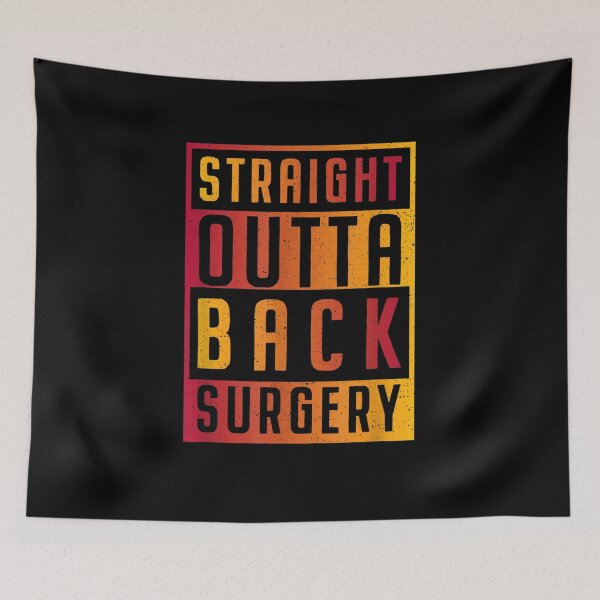 Item preview, Straight Outta Back Surgery Funny Hospital Operation  designed and sold by mylahKristian.