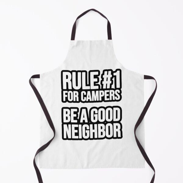 Item preview, Rule 1 for Campers: Be a good neighbor designed and sold by TopsellerShirts.