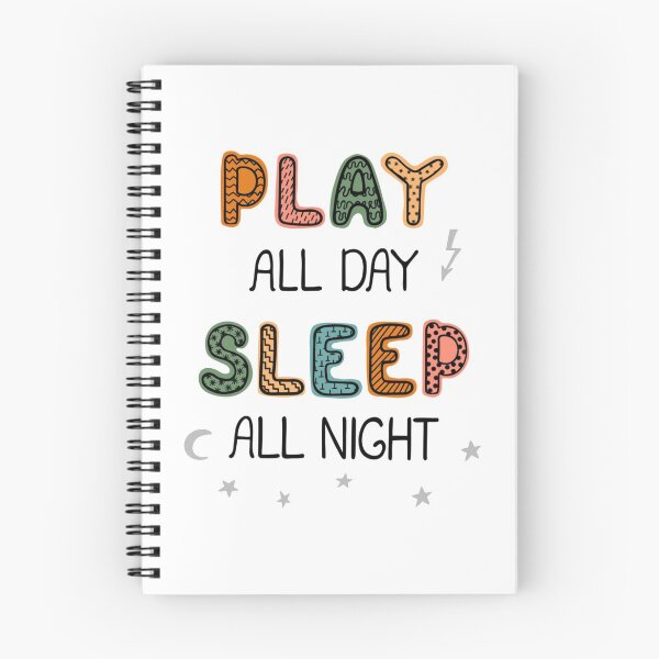 Item preview, kids design play all day sleep all night designed and sold by achakera.