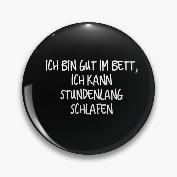 Item preview, Ich bin gut im Bett, ich kann stundenlang schlafen designed and sold by WOWSOMETHINGNEW.