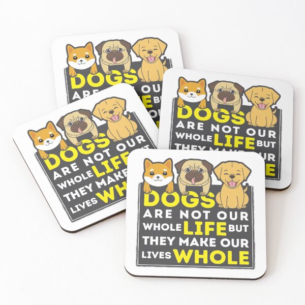 Item preview, Dogs Are Not Our Whole Life But They Make Our Lives Whole designed and sold by csoDesign.
