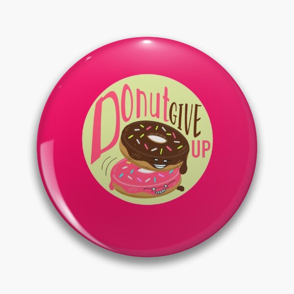 Item preview, Donut Give Up designed and sold by ChemicalXShop.
