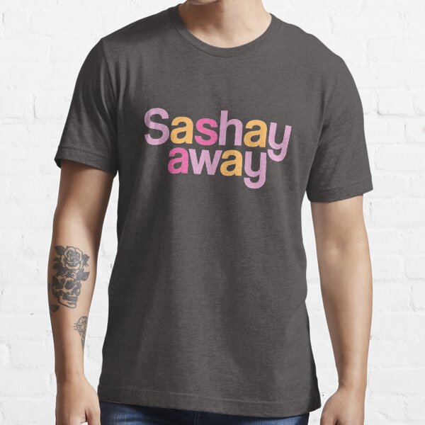 "Sashay Away" Tshirt for Sale by MaruCS Redbubble sashay away t